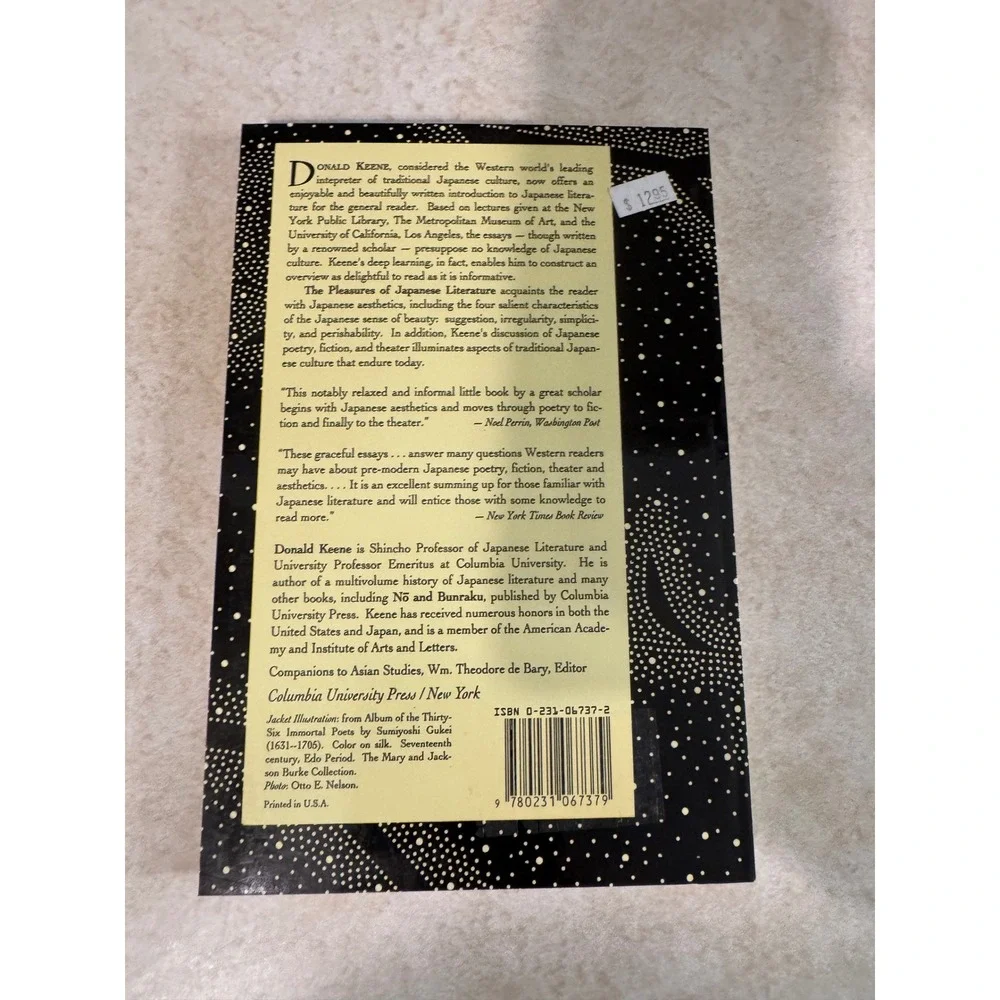 The Pleasures of Japanese Literature Donald Keene Columbia University Press 1988